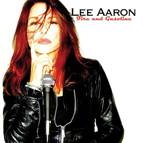 LEE AARON – Fire And Gasoline